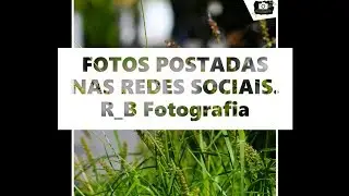 FOTOS POSTADAS NAS REDES SOCIAIS