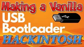 How to make a Vanilla macOS USB Bootloader for HACKINTOSH the EASY WAY (Mac Version)