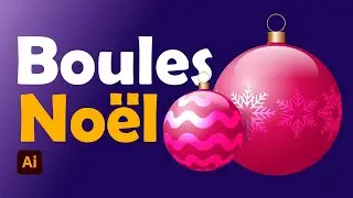 Comment faire des boules de Noël réaliste dans Illustrator | Tuto Illustrator
