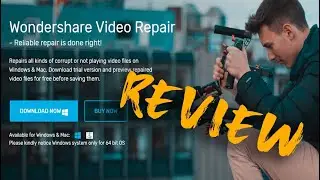 How to Repair Corrupted Video Files on Windows/Mac? Try Wondershare Recoverit - Software Review