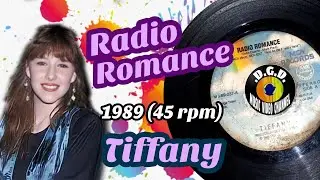 Radio Romance (1989) "45 rpm" - TIFFANY