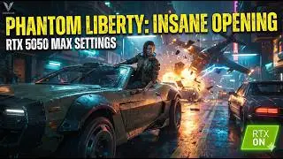 CYBERPUNK 2077 Phantom Liberty is a MOVIE 🤯 | Part 1 (RTX 5050)