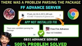 😥FREE FIRE ADVANCE SERVER THERE WAS A PROBLEM PARSING THE PACKAGE | ADVANCE SERVER APP NOT INSTALLED