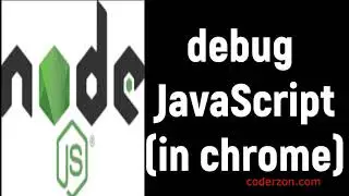 Debug nodejs javascript  program in VS Code  and  Google Chrome
