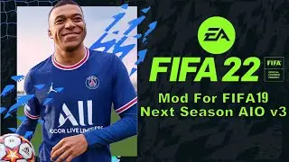 FIFA 22 Mod For FIFA 19 Next Season AIO v3 (21,22) #4