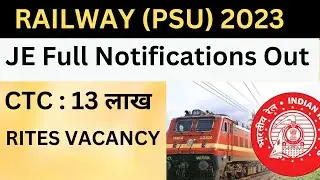 Big Breaking: Railway PSU New Vacancy Notifications Out 2023 | RITES | PSUs Jobs Vacancy
