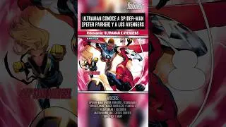 ULTRAMAN conoce a SPIDER-MAN (Peter Parker)  y a los VENGADORES 💥 Ultraman x Avengers 4