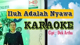 AME NARYAMA - ILUH ADALAH NYAWA (KARAOKE OFFICIAL)
