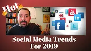 Social Media Trends 2019