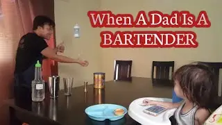 When A Dad Is A Bartender | Pinoy Version | Apple Labuyo