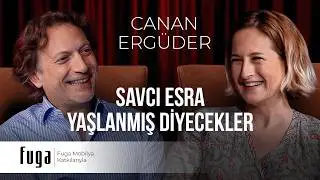 Savcı Esra Yaşlanmış Diyecekler! - Orada Rahat Mısın Canan Ergüder?