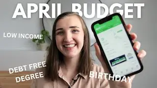 April Budget with Me! Meeting Financial Goals on a Low Income!