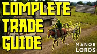 Complete Trade Guide (Manor Lords)