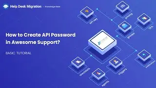 Awesome Support tutorial - How to Create API Password in Awesome Support?