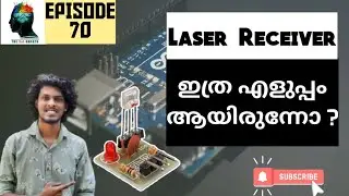 Episode 70- Basics of Arduino_Laser | How to use Laser Transmitter and Laser sensor (Malayalam)