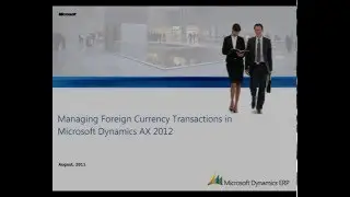 Microsoft Dynamics AX: Managing Foreign Currency Transactions