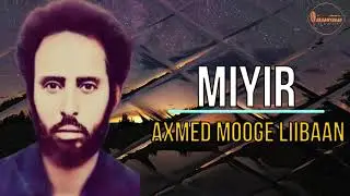 MIYIR - AXMED MOOGE - GUROONJIRE - XUDAYDI - LYRICS