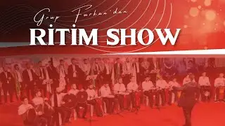 Ritim Show | Grup Furkan