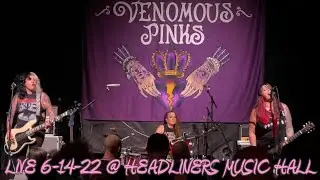 THE VENOMOUS PINKS Live @ Headliners Music Hall FULL CONCERT 6-14-22 Louisville KY 60fps