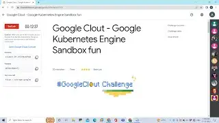 Google Clout - Google Kubernetes Engine Sandbox fun 