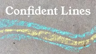 Loosen Up Your Drawing | Confident Lines