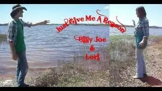 Just Give Me A Reason - Billy Joe Thomas & Lori Plummer