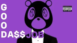 Kanye West - Runnaway (Good Ass Job)