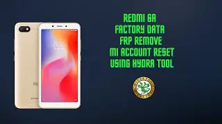 Redmi 6A Factory Reset , FRP Reset , Mi account Remove