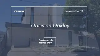 Oasis on Oakley - Sustainable House Day 2024