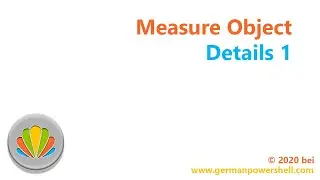 Measure Object Details 1 | PowerSHELL deutsch