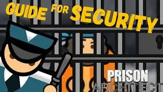 Guide for security #prisonarchitect #guide #game