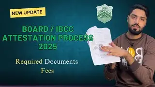 How to attest matric / Intermediate Certificate from Board and IBCC | Attestation Process in 2025