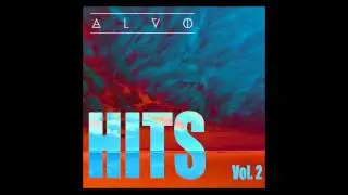ALVO - Hits Vol. 2 (Fancy, How I Feel, Blurred Lines, You're Mine (Eternal))
