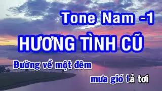Karaoke Hương Tình Cũ - Tone Nam (-1 Bbm) | Nhan KTV