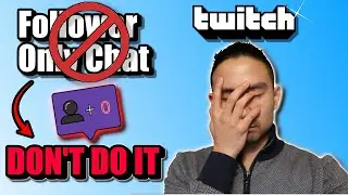 Don't Do Follower-Only Chat as a Twitch Streamer (2021)