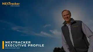 NEXTracker Executive Profile: Dan Shugar, CEO