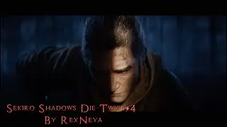 Sekiro Shadows Die Twice Прохождение #4 Дзюдзо Пьяница наш переый камень предкновения