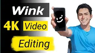 Wink App 4K Video Editing 1 Click || Wink App me Quality Editing Kaise Kare?