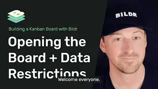 Kanban - Part 6 - Open the Board & Data Restrictions