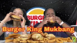 Burger King Mukbang | Mukbang Eating Show | Mz Louisiana Housewife