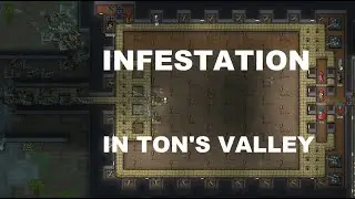 Infestation in Ton's Valley (Rimworld Gameplay)