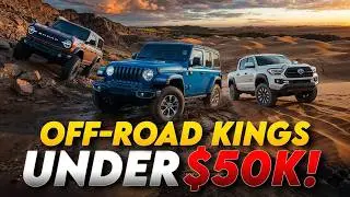 The Best Off-Road Vehicles Under $50,000 in 2025