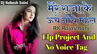 Mere Raja Ke Unche Niche Mehal || Free Flp Project 2023 || Friends Mixing Studio || Viral Song Flp