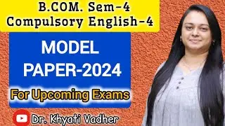 👩🏻‍🏫BKNMU BCOM-4 English || MODEL PAPER-2024📃|| For Upcoming Exams✍🏻 || @dr.khyati_vadher