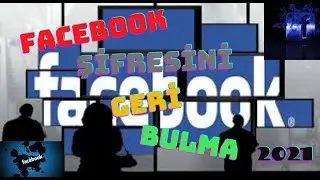 FACEBOOK ŞİFREMİ UNUTTUM - TELEFON NUMARASIYLA DEĞİŞTİRME 2021
