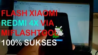Flashing Xiaomi Redmi 4 & Redmi 4X Fastboot Rom Via Mi Flash Tool