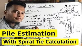 How to Estimate a Pile with spiral tie bar