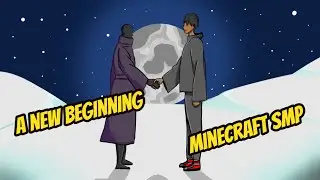 A NEW BEGINNING in the MINECRAFT SMP