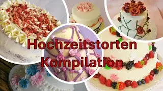 Hochzeitstorten Kompiliation