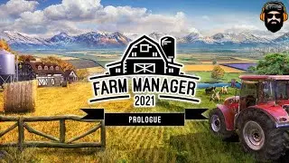 FARM MANAGER 2021 Prologue Gameplay (no commentary)